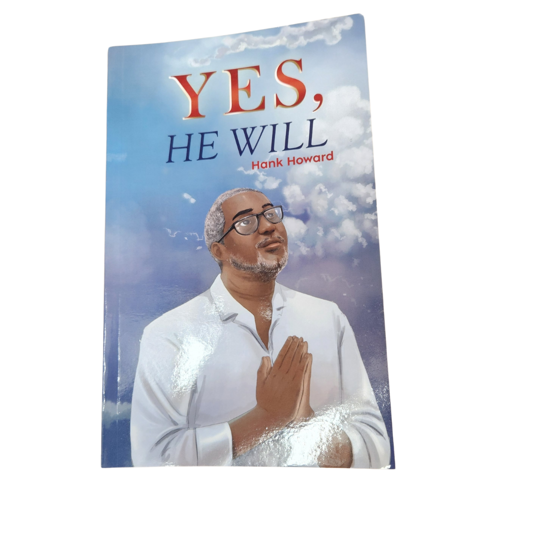 Yes, He Will